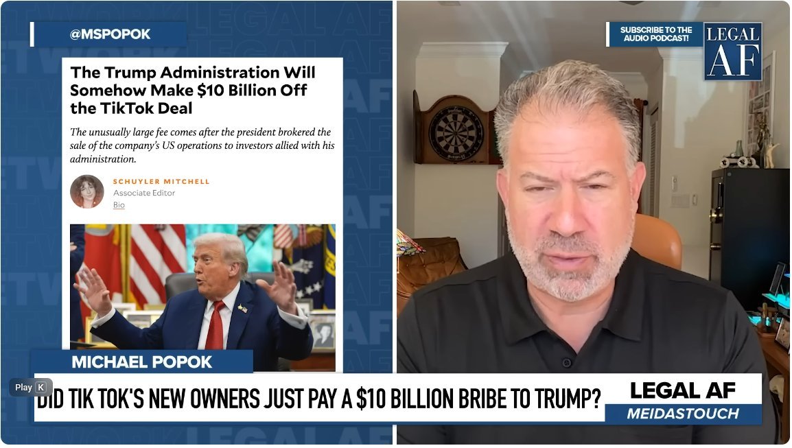Legal AF — Michael Popok: Did TikTok's New Owners Just Pay a $10 Billion Bribe to Trump?