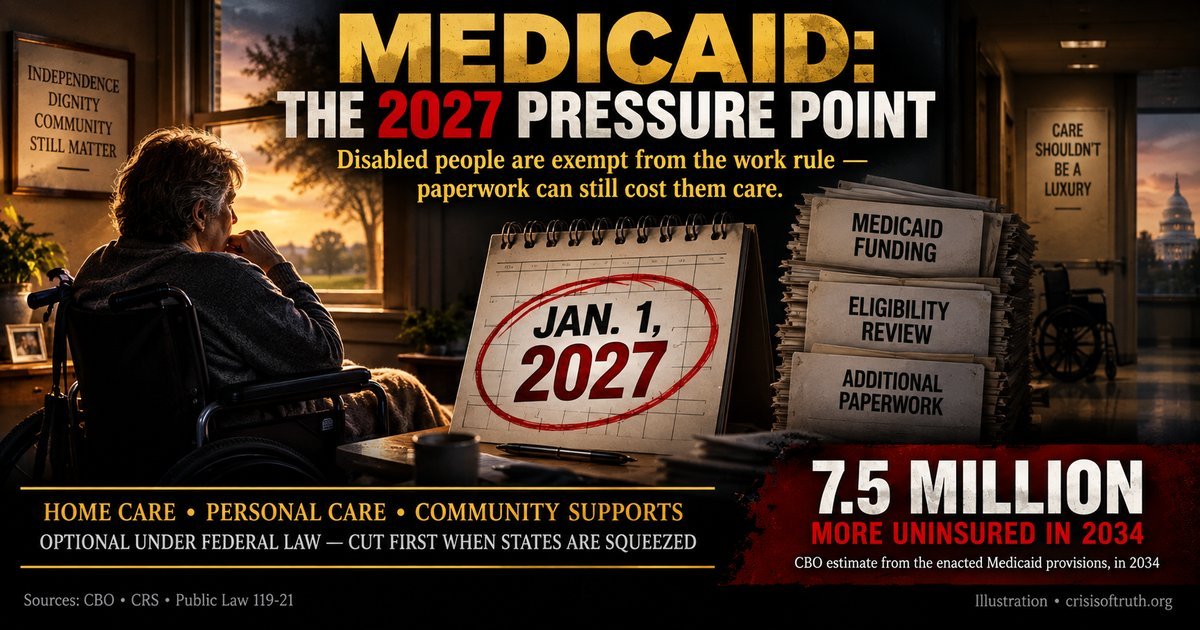 Illustration: a person in a wheelchair looks out a window beside a calendar with January 1, 2027 circled in red, next to a stack of papers labeled Medicaid funding, eligibility review, and additional paperwork. Text reads: 7.5 million more uninsured in 2034, CBO estimate from the enacted Medicaid provisions.